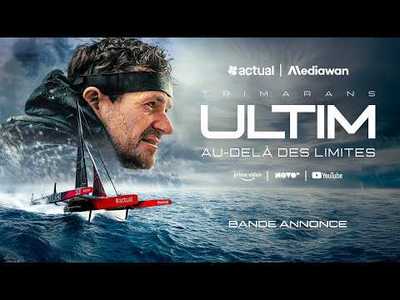 Bande annonce : ULTIM - Au-delà des limites | Au coeur des conditions extrêmes de la course au large