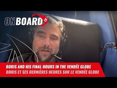 Boris and his final hours in the Vende Globe | Vende Globe 2024