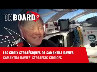 Les choix stratgiques de Samantha Davies | Vende Globe 2024