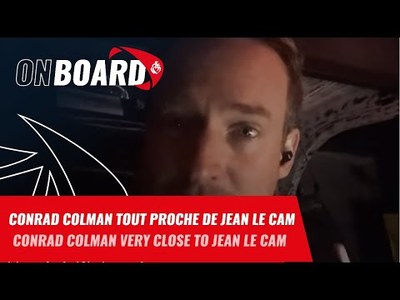 Conrad Colman tout proche de Jean Le Cam | On board | Vende Globe 2024