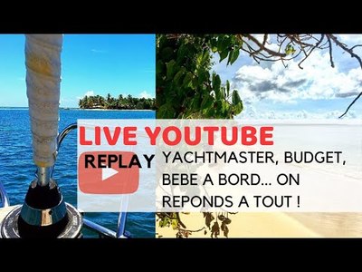 LIVESTREAM FAQ + annonce [#LIVE 1 ] Lielou | Voyage en voilier