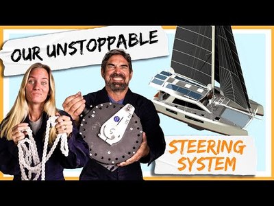 BULLET-PROOF Steering System for Our Aluminum Catamaran ? Building Our Own Boat Pt. 11