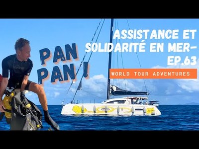 Assistance et solidarit en mer - Ep.63 I Voyage en voilier